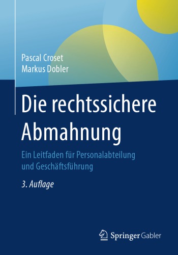 Die rechtssichere Abmahnung: Ein Leitfaden für Personalabteilung und Geschäftsführung