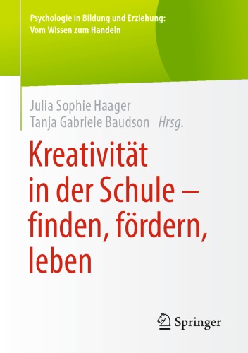 Kreativität in der Schule - finden, fördern, leben