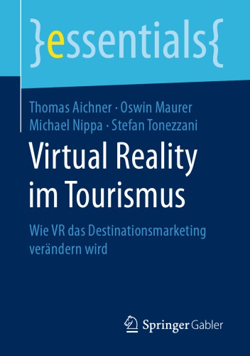 Virtual Reality im Tourismus: Wie VR das Destinationsmarketing verändern wird