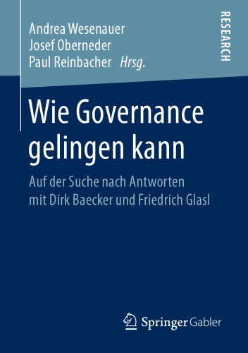 Wie Governance gelingen kann: Auf der Suche nach Antworten mit Dirk Baecker und Friedrich Glasl