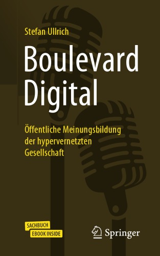 Boulevard Digital: Öffentliche Meinungsbildung der hypervernetzten Gesellschaft