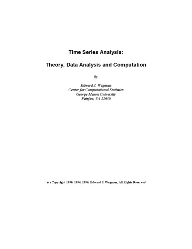 Time Series Analysis Theory, Data Analysis and Computation
