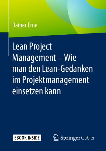 Lean Project Management – Wie man den Lean-Gedanken im Projektmanagement einsetzen kann