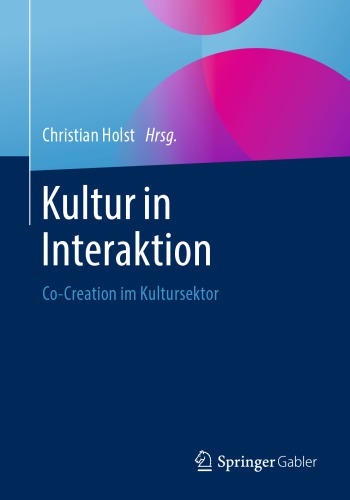 Kultur in Interaktion: Co-Creation im Kultursektor