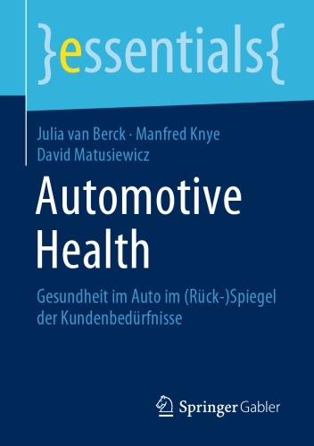 Automotive Health: Gesundheit im Auto im (Rück-)Spiegel der Kundenbedürfnisse