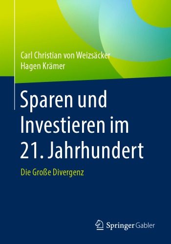 Sparen und Investieren im 21. Jahrhundert: Die Große Divergenz
