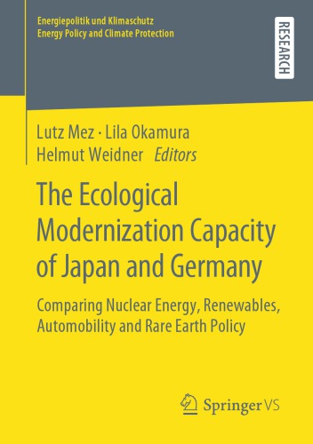 The Ecological Modernization Capacity of Japan and Germany: Comparing Nuclear Energy, Renewables, Automobility and Rare Earth Policy