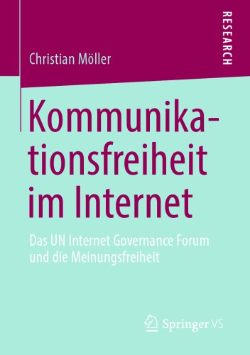 Kommunikationsfreiheit im Internet: Das UN Internet Governance Forum und die Meinungsfreiheit