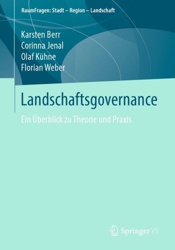 Landschaftsgovernance: Ein Überblick zu Theorie und Praxis