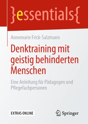 Denktraining mit geistig behinderten Menschen : Eine Anleitung für Pädagogen und Pflegefachpersonen