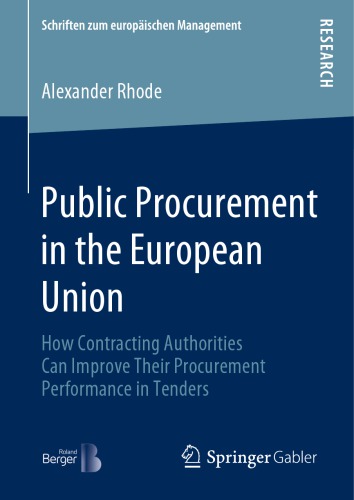 Public Procurement in the European Union: How Contracting Authorities Can Improve Their Procurement Performance in Tenders