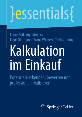Kalkulation im Einkauf: Potenziale erkennen, bewerten und professionell realisieren