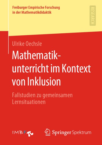 Mathematikunterricht im Kontext von Inklusion: Fallstudien zu gemeinsamen Lernsituationen