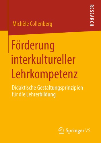Förderung interkultureller Lehrkompetenz: Didaktische Gestaltungsprinzipien für die Lehrerbildung