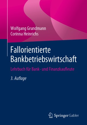 Fallorientierte Bankbetriebswirtschaft: Lehrbuch für Bank- und Finanzkaufleute
