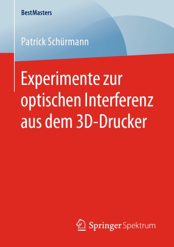 Experimente zur optischen Interferenz aus dem 3D-Drucker