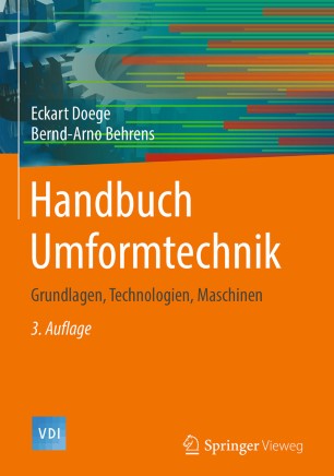 Handbuch Umformtechnik: Grundlagen, Technologien, Maschinen