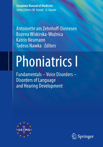 Phoniatrics I: Fundamentals – Voice Disorders – Disorders of Language and Hearing Development