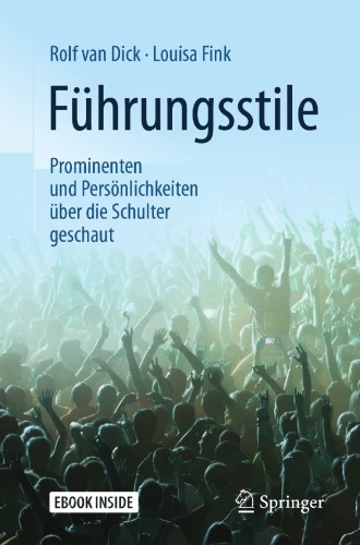 Führungsstile: Prominenten und Persönlichkeiten über die Schulter geschaut