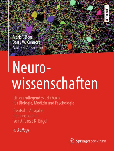 Neurowissenschaften: Ein grundlegendes Lehrbuch für Biologie, Medizin und Psychologie