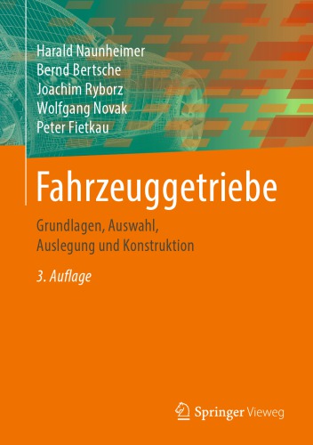 Fahrzeuggetriebe: Grundlagen, Auswahl, Auslegung und Konstruktion
