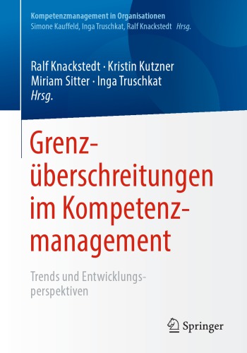 Grenzüberschreitungen im Kompetenzmanagement: Trends und Entwicklungsperspektiven