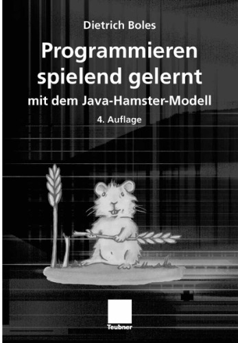 Programmieren spielend gelernt mit dem Java-Hamster-Modell