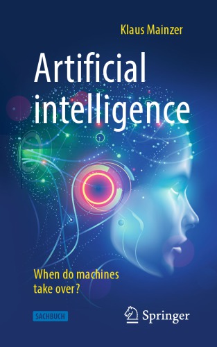 Artificial intelligence - When do machines take over?