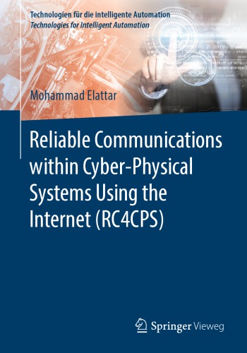 Reliable Communications within Cyber-Physical Systems Using the Internet (RC4CPS)