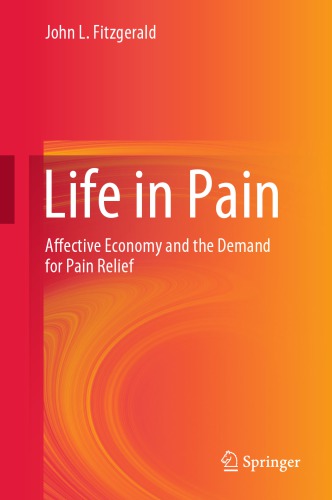 Life in Pain: Affective Economy and the Demand for Pain Relief