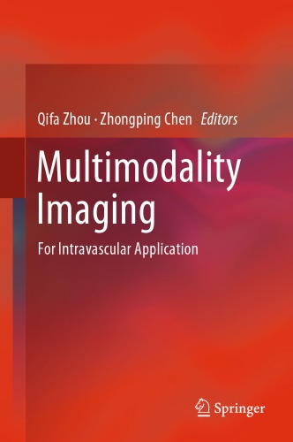Multimodality Imaging: For Intravascular Application