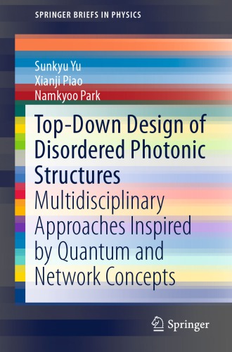 Top-Down Design of Disordered Photonic Structures: Multidisciplinary Approaches Inspired by Quantum and Network Concepts