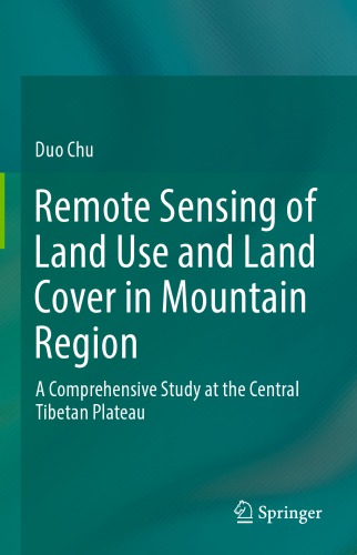 Remote Sensing of Land Use and Land Cover in Mountain Region: A Comprehensive Study at the Central Tibetan Plateau