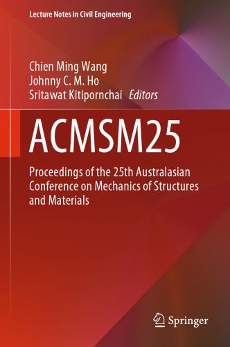 ACMSM25: Proceedings of the 25th Australasian Conference on Mechanics of Structures and Materials