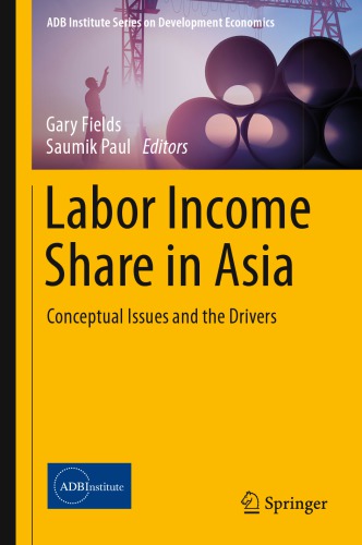 Labor Income Share in Asia: Conceptual Issues and the Drivers