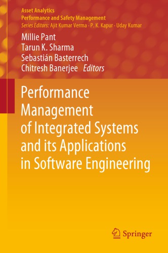 Performance Management of Integrated Systems and its Applications in Software Engineering
