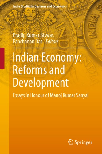 Indian Economy: Reforms and Development: Essays in Honour of Manoj Kumar Sanyal