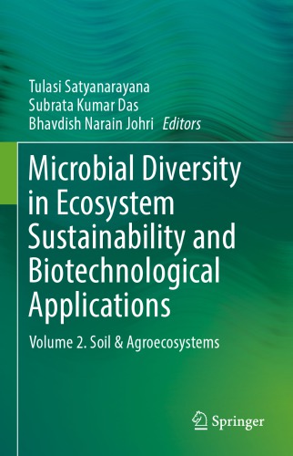 Microbial Diversity in Ecosystem Sustainability and Biotechnological Applications: Volume 2. Soil & Agroecosystems