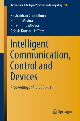 Intelligent Communication, Control and Devices: Proceedings of ICICCD 2018