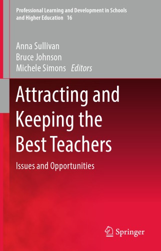 Attracting and Keeping the Best Teachers: Issues and Opportunities
