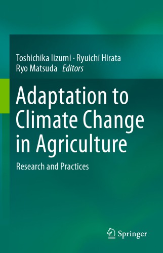 Adaptation to Climate Change in Agriculture: Research and Practices
