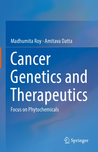 Cancer Genetics and Therapeutics: Focus on Phytochemicals