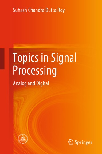 Topics in Signal Processing: Analog and Digital