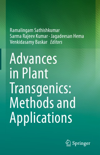Advances in Plant Transgenics: Methods and Applications