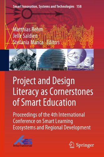 Project and Design Literacy as Cornerstones of Smart Education: Proceedings of the 4th International Conference on Smart Learning Ecosystems and Regional Development