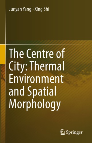 The Centre of City: Thermal Environment and Spatial Morphology