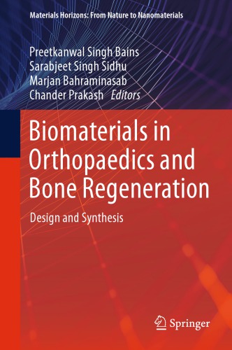 Biomaterials in Orthopaedics and Bone Regeneration : Design and Synthesis