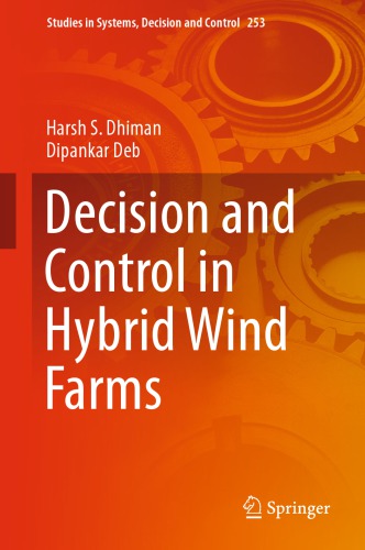 Decision and Control in Hybrid Wind Farms
