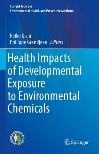 Health Impacts of Developmental Exposure to Environmental Chemicals