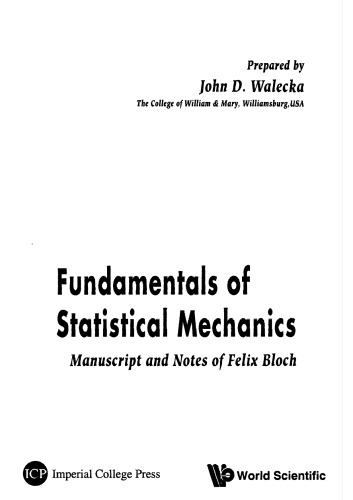 Fundamentals Of Statistical Mechanics - Manuscript And Notes Of Felix Bloch